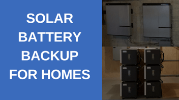 Solar Battery Backup For Homes