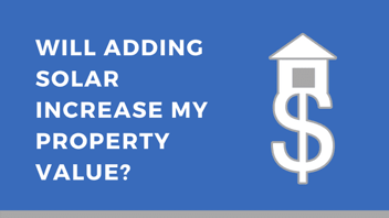 will adding solar increase my property value