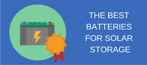 the-best-batteries-for-solar-storage
