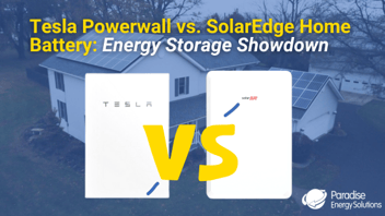 Tesla Powerwall vs. SolarEdge Home Battery