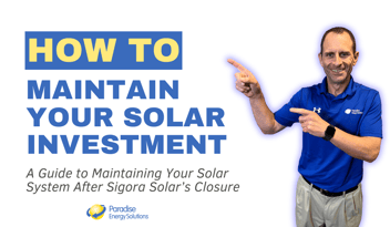 How to maintain your solar investment after the closure of Sigora Solar.