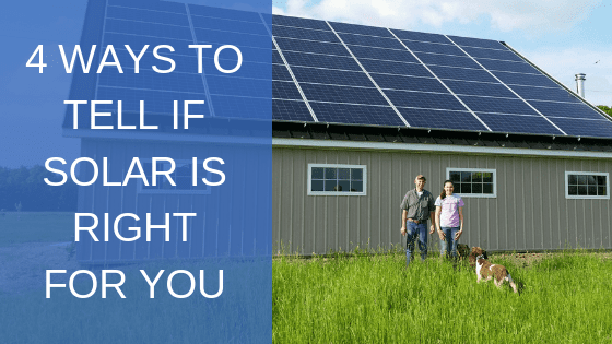 how to tell if solar is right for you