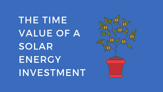 time value of a solar energy investment