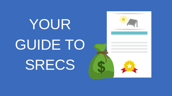 Your Guide To SRECs