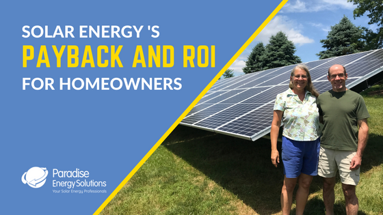 Solar Energy payback and ROI for homeowners