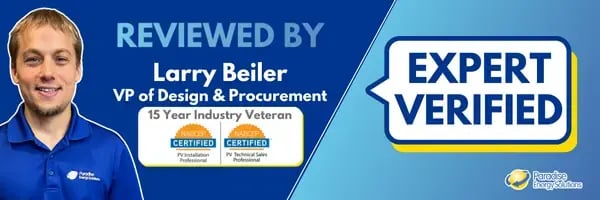 Expert Reviewed Content By Larry Beiler of Paradise Energy