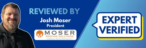 Expert Verified banner — Reviewed by Josh Moser, President of Moser Roofing Solutions